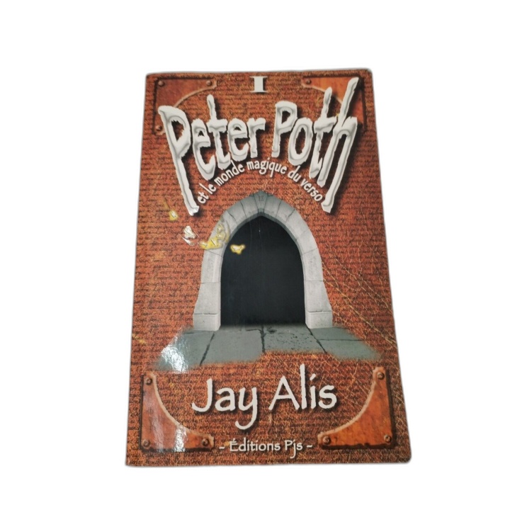 Peter Poth et le Monde Magique du Verso - Tome 1 - Jay Alis - Éditions