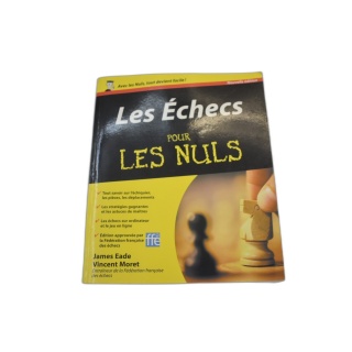 Les Échecs Pour les Nuls - Nouvelle Édition - James Eade & Vincent Mor