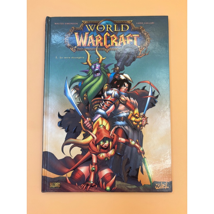 World of Warcraft Tome 1 En Terre Etrangere - Soleil - BD