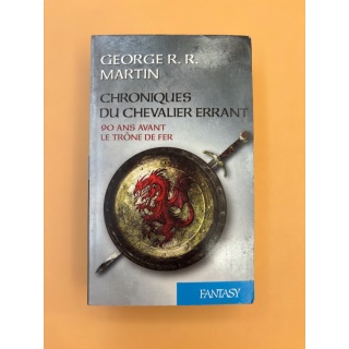 Chroniques du Chevalier Errant - George R.R. Martin - Roman