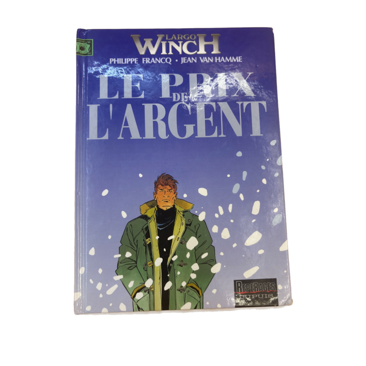 Largo Winch - Le Prix de l'Argent Tome 13 - Dupuis - BD Aventure