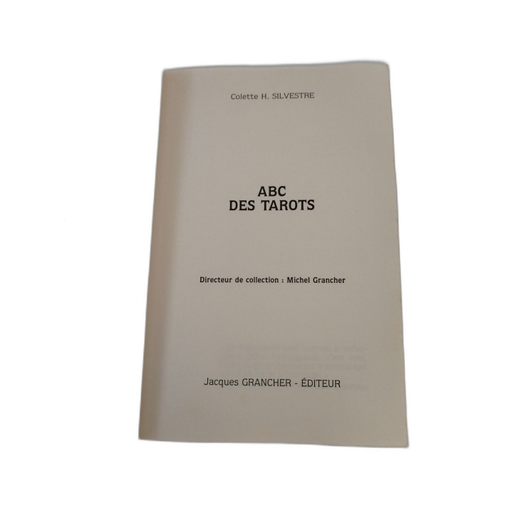ABC des Tarots - Colette Silvestre-Haéberlé - Éd. Jacques Grancher - É