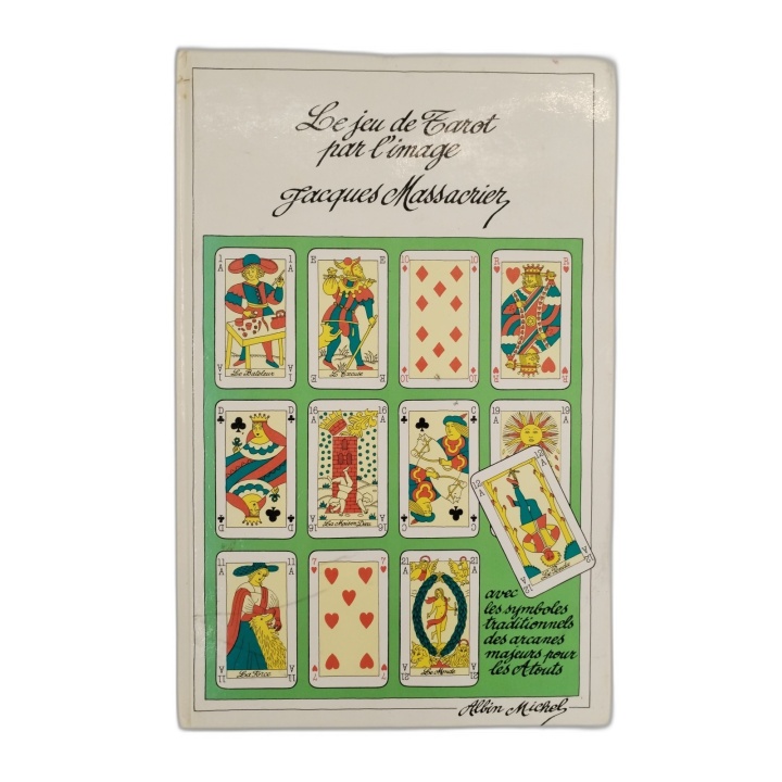 Le Jeu de Tarot par l'Image - Jacques Massacrier - Albin Michel 1983 -