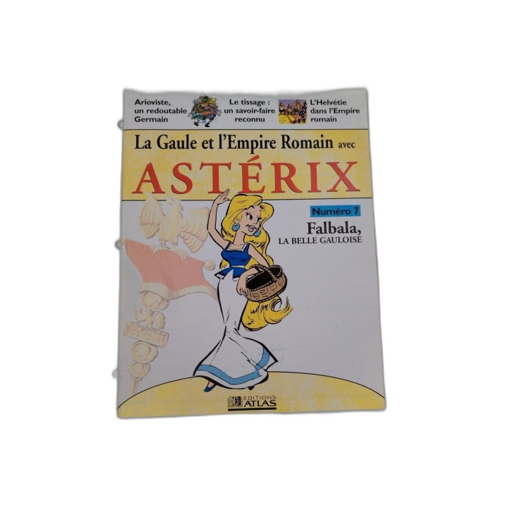 La Gaule et l'Empire Romain avec Astérix - N°7 Falbala - Éditions Atla